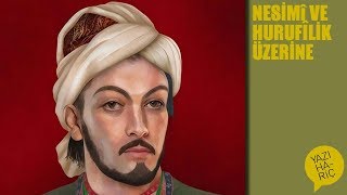 Nesimî ve Hurufîlik Üzerine [upl. by Eilraep]