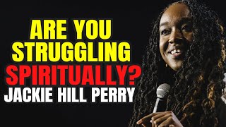 Finding Your Way Back Jackie Hill Perry on Overcoming Spiritual Struggles [upl. by Enimisaj453]