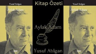 Yusuf Atılgan  Aylak Adam  Kitap Özeti [upl. by Redwine]