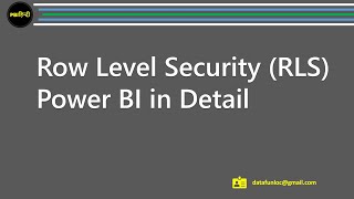 Power BI Row Level SecurityRLS in Detail [upl. by Esilec]