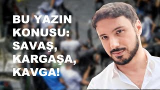 BU YAZIN KONUSU SAVAŞ KARGAŞA KAVGA [upl. by Bevon]