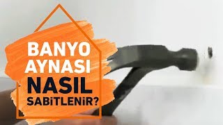 Banyo Aynası Duvara Nasıl Sabitlenir  Koçtaş ile Kendin Yap [upl. by Saito]