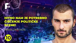 Nikola Simićević  HITNO NAM JE POTREBNO ČIŠĆENJE POLITICKE SCENE [upl. by Grounds]