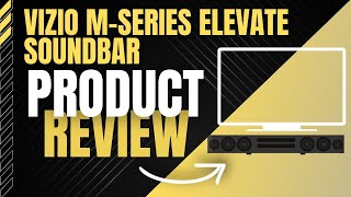 VIZIO MSERIES ELEVATE Soundbar Product Review  5 Reasons to Get It [upl. by Aeslehs]