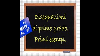 Disequazioni di primo grado primi esempi [upl. by Mikol]