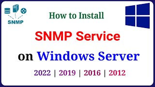 How to Install and Configure SNMP Service on Windows Server 2022  2019  2016  2012 [upl. by Annaes]