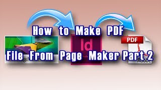 How to make pdf file from page maker part 2 [upl. by Ettesus195]