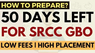 50 days left for SRCC GBO exam  Important topics Cutoffs Target Score exam strategy study plan [upl. by Aissert]