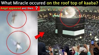 What Miracle Occured On The Roof Top Of Kaaba [upl. by Mahseh]