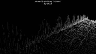 Zonderling  Zinderlong DnB Cyland Remix [upl. by Attaynik]