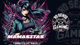 Las Mamasitas del Gaming [upl. by Aliet772]