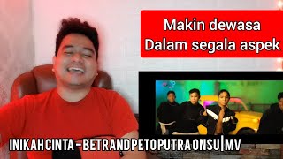 Reaction INIKAH CINTA  BETRAND PUTRA ONSU  MV [upl. by Joletta]