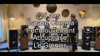 Accuphase  25 ans Espace Cinema 2 ème partie Le Grenier [upl. by Durware]