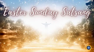 Easter Sunday Satsang [upl. by Ahsieat384]