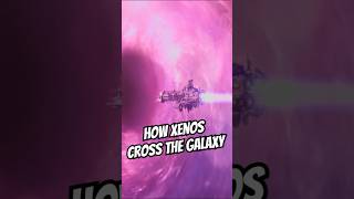 How Xenos Cross the Galaxy warhammer40000 warhammer40k shorts [upl. by Viafore874]