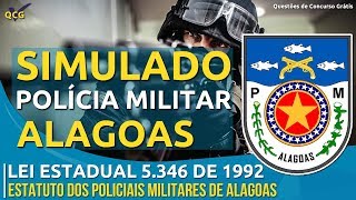 Simulado Polícia Militar Alagoas PMAL  Lei Estadual 5346 de 1992 Estatuto dos Policiais Militares [upl. by Enyrhtak]