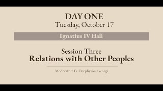 DAY ONE  Session Three Relations with Other Peoples [upl. by Karas]