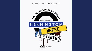 Kennington Where It Started [upl. by Beryl]