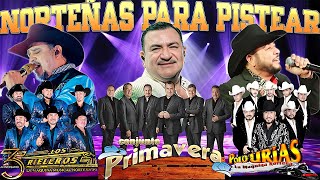 Puras Norteñas Pa Pistear Mix🧡🧡🧡Conjunto Primavera ft Rieleros Del Norte ft Polo Urias mix Exitos🤠🤠🤠 [upl. by Neall418]