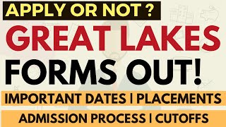 Great Lakes forms are out Imp Dates  Selection Process  Cutoffs  Exams Accepted  Apply or not [upl. by Jasmina910]