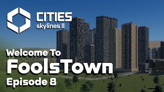 Huge DOWNTOWN in Cities Skylines 2 FoolsTown 8 [upl. by Nottus]