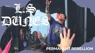 LS DUNES  PERMANENT REBELLION LIVE [upl. by Yerac]