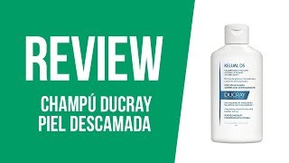 Elimina la caspa del cabello con esta REVIEW del champú Kelual DS de Ducray  Dosfarma [upl. by Enigroeg807]