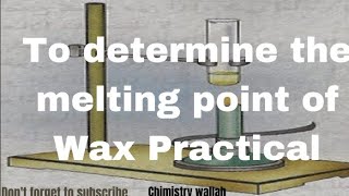 How to Determine the Melting point of Wax Practical AKUEB [upl. by Bremser]