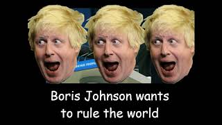 Brexiteers for Fears  Boris Johnson Wants to Rule the World Eurosceptic Song Contest [upl. by Irep]