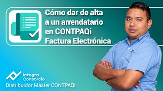 ¿como dar de alta a un arrendatario en CONTPAQi Factura Electrónica [upl. by Nylegna]