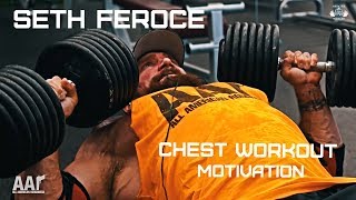 SETH FEROCE  CHEST WORKOUT MOTIVATION [upl. by Neeron]