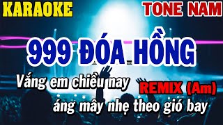 Karaoke 999 Đóa Hồng Remix Tone Nam  Karaoke Beat Mới  84 [upl. by Bittencourt44]