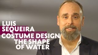 Luis Sequeira on Costume Design in The Shape of Water [upl. by Ydwor]