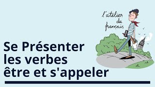 Se présenter les verbes être et sappeler [upl. by Litta]