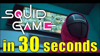 Squid Game in 30 seconds [upl. by Way427]