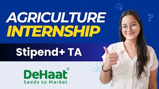 Dehaat Company  Dehaat Agriculture Internship 2024  Agriculture Internship  Agrihunars [upl. by Glen952]