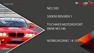 NES 500 Nordschleife NÃ¼rburgring Tischner Motorsport [upl. by Karine895]