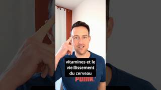 🧠Quelles VITAMINES pour la santé du cerveau et la mémoire  ÉTUDE [upl. by Sedecram]