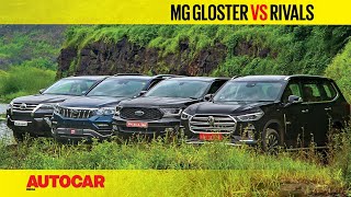 Gloster vs Fortuner vs Endeavour vs Alturas G4  New MG SUV takes on rivals  Comparo Autocar India [upl. by Eittocs516]