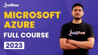 Azure Course  Microsoft Azure Full Course 2023  Azure Tutorial For Beginners  Intellipaat [upl. by Uhp]