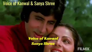 Kasme Vaade Nibhayenge  Kasme Vaade Voice of Kanwal amp Sanya Shree [upl. by Valenta]