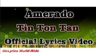 Amerado Tintontan Lyrics Video [upl. by Geller180]