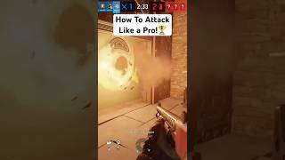 How To Attack Like a Pro R6 Siege 🥇 shorts rainbowsixsiege [upl. by Skillern]