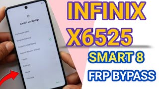 INFINIX X6525 SMART 8 ANDROID 13 FRP BYPASS NEW TRICK 2024 [upl. by Limay]