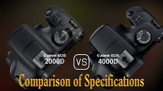 Canon EOS 2000D vs Canon EOS 4000D A Comparison of Specifications [upl. by Laverne]