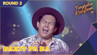 Chito Ricafrente defends his throne as he sings ‘Bakit Pa Ba’ by JayR  Tanghalan ng Kampeon 2 [upl. by Sonnie]