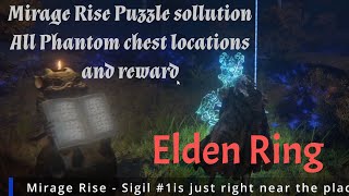 Elden Ring Mirage Rise Puzzle  All Phantom chest locations and reward [upl. by Itoc]