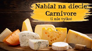 Nabiał na diecie Carnivore i nie tylko [upl. by Rochella521]