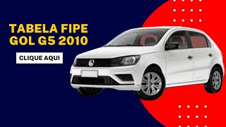 Qual a tabela FIPE GOL G5 2010 Completo 16 e 10 Power• [upl. by Ahsar946]