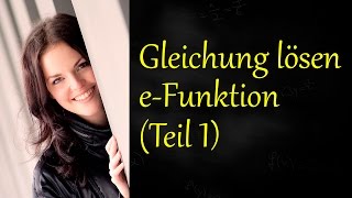 eFunktion Gleichung lösen Gleichungen Teil 1 [upl. by Vlada]